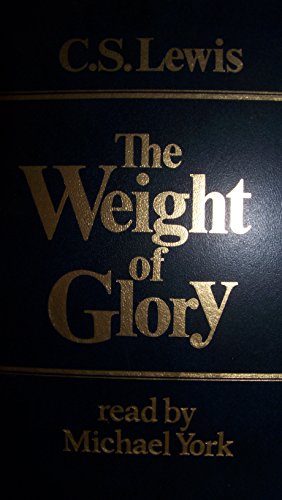 The Weight of Glory - with Study Guide - Read by Michael York