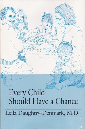 Every Child Should Have a Chance [3rd Ed., 10th Printing, 2000]