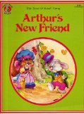 ARTHUR'S NEW FRIEND The Sweet and Sweet Gang (1985 HONEY BEAR BOOKS Softcover 9 x 11 inches, 8 pages)