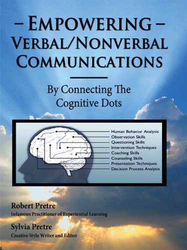 Empowering Verbal/Nonverbal Communications: By Connecting the Cognitive Dots