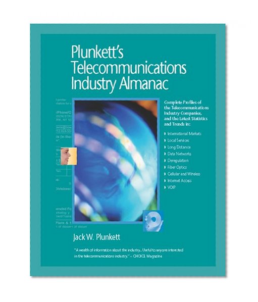 Plunkett's Telecommunications Industry Almanac 2010