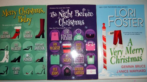 Lori Foster Christmas Anthology Set (A Very Merry Christmas/ Merry Christmas Baby/ The Night Before Christmas)