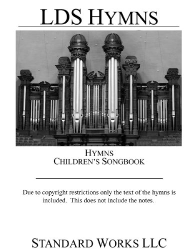 LDS Hymns and Children's Songbook