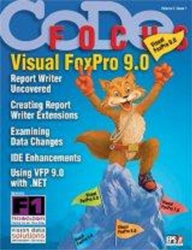 CODE Focus Magazine - 2004 - Vol. 2 - Issue 1 - Visual FoxPro 9.0