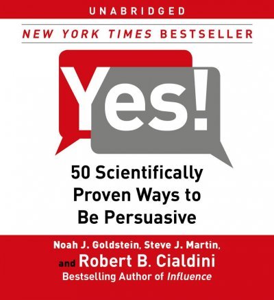Yes! (An Unabridged Production)[5-CD Set]; 50 Scientifically Proven Ways to Be Persuasive