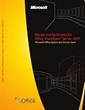 Design and build sites for Office SharePointÂ® Server 2007