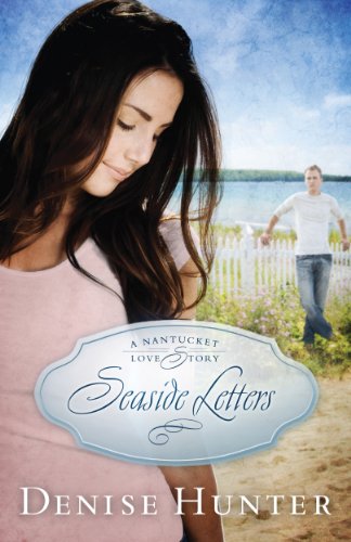 Seaside Letters (A Nantucket Love Story Book 3)