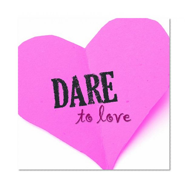 Dare To Love