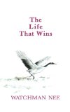 The Life that Wins