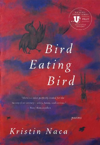 Bird Eating Bird (National Poetry Series)