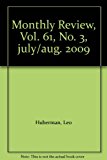 Monthly Review, Vol. 61, No. 3, july/aug. 2009