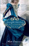 Secrets of the Tudor Court: The Pleasure Palace