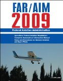 Federal Aviation Regulations / Aeronautical Information Manual 2009 (FAR/AIM)