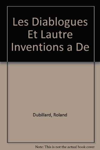 Les Diablogues Et Lautre Inventions a De