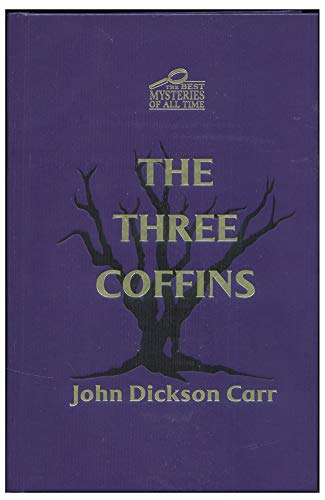 The Three Coffins "The Best Mysteries Of All Time"
