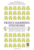 By Karen Salmansohn Prince Harming Syndrome: Break Bad Relationship Patterns for Goodƒ??5 Essentials for Finding True Lo (1ST)