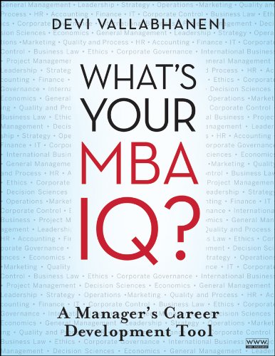 What's Your MBA IQ?: A Manager's Career Development Tool