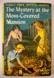 The MYSTERY At The MOSS-COVERED MANSION. The Nancy Drew Mystery Series #18.