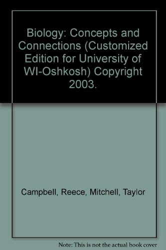 Biology: Concepts and Connections (Customized Edition for University of WI-Oshkosh) Copyright 2003.
