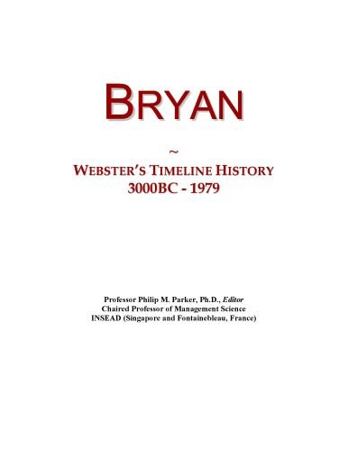 Bryan: Webster's Timeline History, 3000BC - 1979