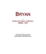 Bryan: Webster's Timeline History, 3000BC - 1979