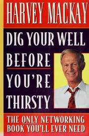 Dig Your Well Before You're Thirsty, 1st, First Edition