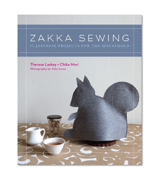 Zakka Sewing: 25 Japanese Projects for the Household (Stc Craft)