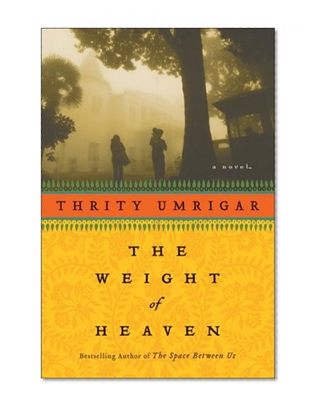 The Weight of Heaven: A Novel