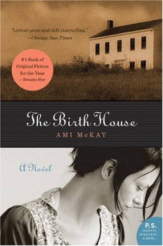 The Birth House: A Novel (P.S.)