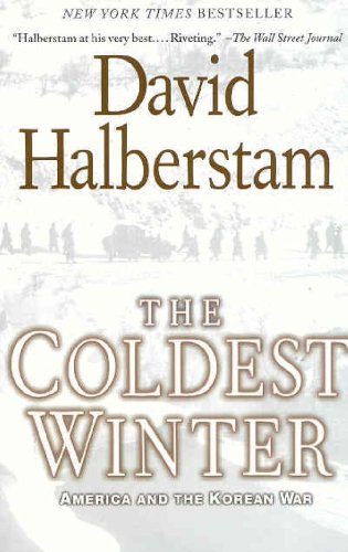 The Coldest Winter: America and the Korean War