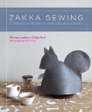 Zakka Sewing: 25 Japanese Projects for the Household (Stc Craft)