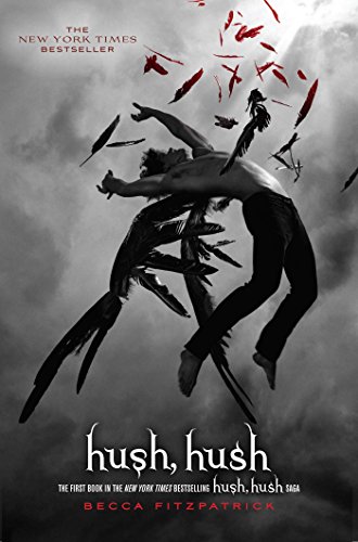 Hush, Hush (The Hush, Hush Saga Book 1)