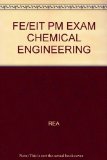 FE/EIT PM EXAM CHEMICAL ENGINEERING