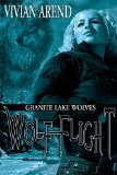 Wolf Flight: Granite Lake Wolves, Book 2