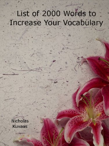 List of 2000 Words to Increase Your Vocabulary
