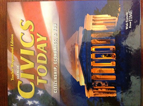 Civics Today Citizenship, Economics, & You Teacher Wraparound Edition