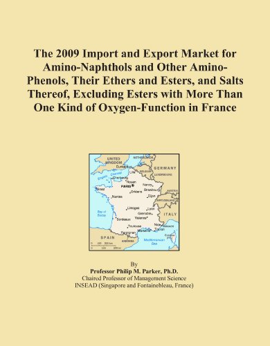 The 2009 Import and Export Market for Amino-Naphthols and Other Amino-Phenols, Their Ethers and Esters, and Salts Thereof, Excluding Esters with More Than One Kind of Oxygen-Function in France