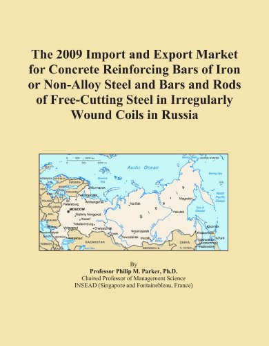 The 2009 Import and Export Market for Concrete Reinforcing Bars of Iron or Non-Alloy Steel and Bars and Rods of Free-Cutting Steel in Irregularly Wound Coils in Russia