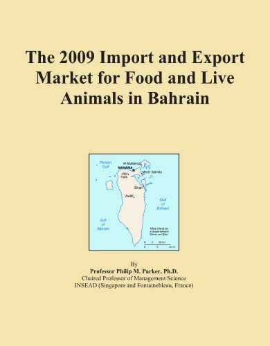 The 2009 Import and Export Market for Food and Live Animals in Bahrain
