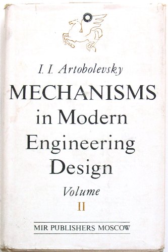 Mechanisms in Modern Engineering Design VOLUME 1; Lever Mechanisms