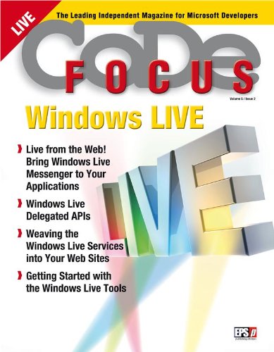 CODE Focus Magazine - 2008 - Vol. 5 - Issue 2 - Windows Live