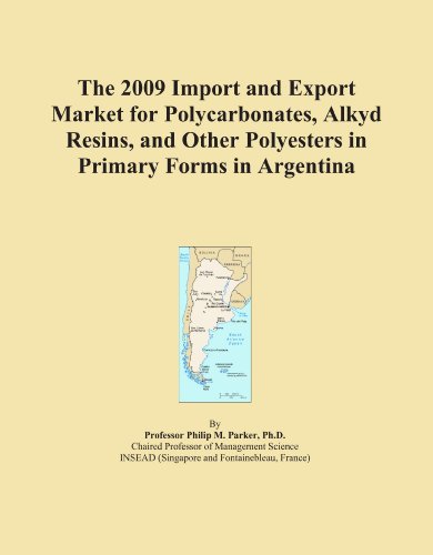 The 2009 Import and Export Market for Polycarbonates, Alkyd Resins, and Other Polyesters in Primary Forms in Argentina