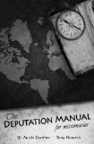 The Deputation Manual for Missionaries