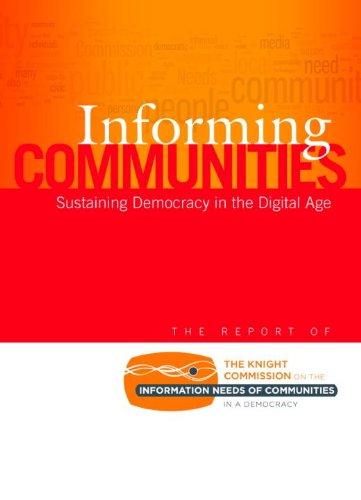 Informing Communities: Sustaining Democracy in the Digital Age