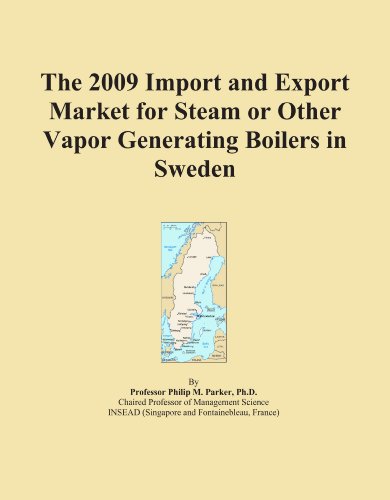 The 2009 Import and Export Market for Steam or Other Vapor Generating Boilers in Sweden