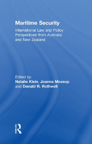 Maritime Security: International Law and Policy Perspectives from Australia and New Zealand