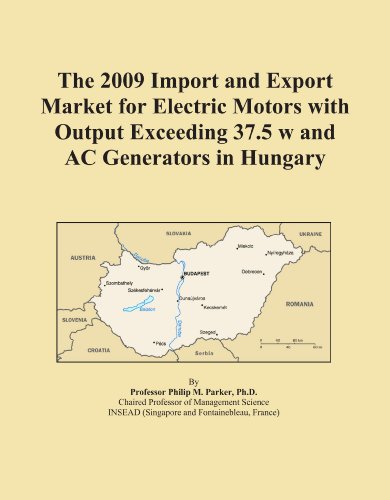 The 2009 Import and Export Market for Electric Motors with Output Exceeding 37.5 w and AC Generators in Hungary