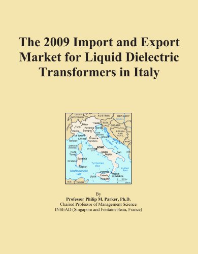The 2009 Import and Export Market for Liquid Dielectric Transformers in Italy