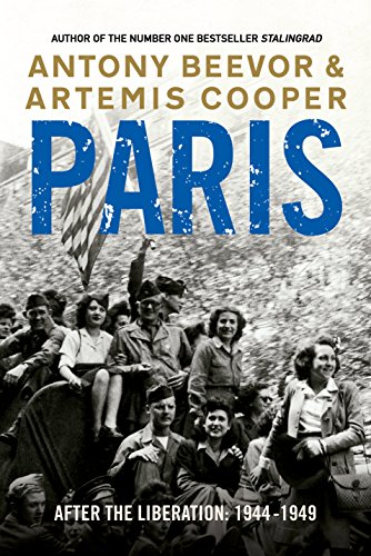 Paris After the Liberation: 1944 - 1949 (English Edition)