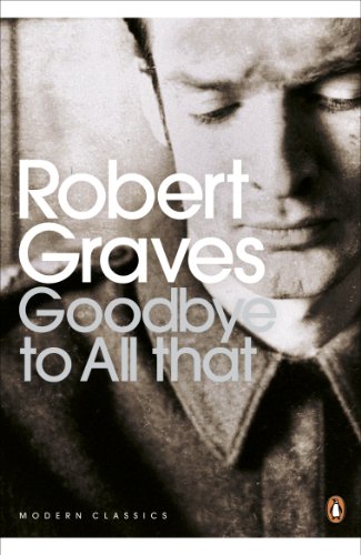 Goodbye to All That (Penguin Modern Classics) (English Edition)